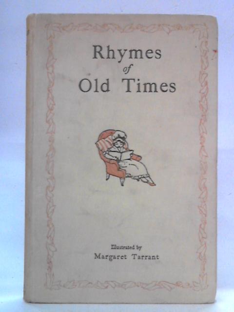 Rhymes Of Old Times By Margaret Tarrant, illust.