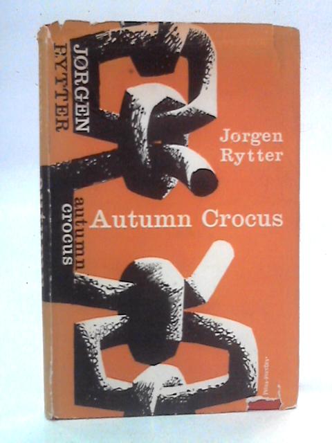 Autumn Crocus: A Novel By Jorgen Rytter