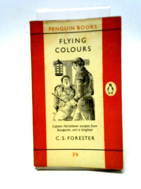 Flying Colours von C S Forester