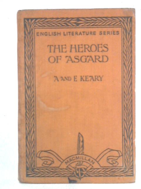 The Heroes of Asgard von A.& E. Keary