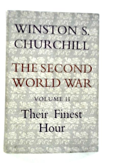 The Second World War Vol.II - Their Finest Hour By Winston S.Churchill