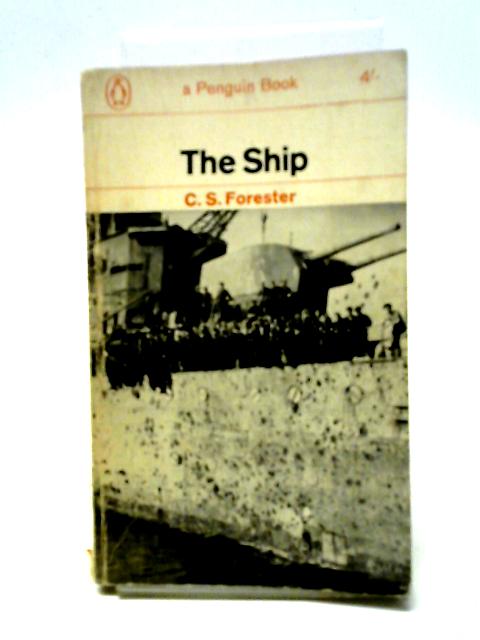 The Ship By C S Forester