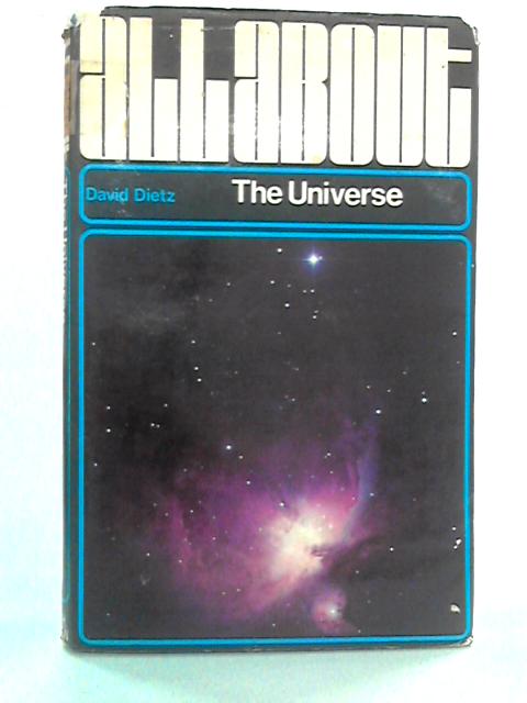 All About The Universe von David Dietz