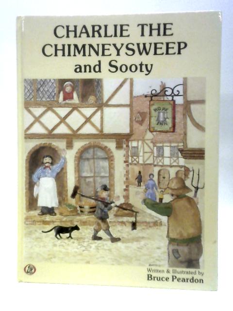 Charlie the Chimneysweep and Sooty By Bruce Peardon