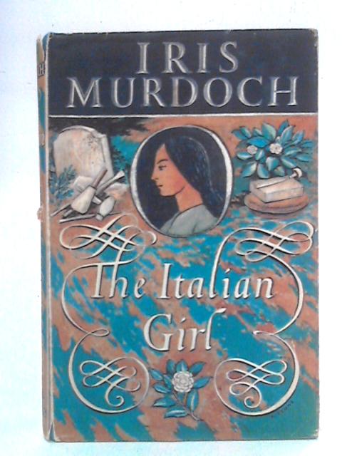 The Italian Girl von Iris Murdoch