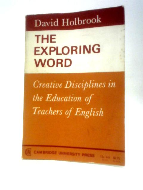 The Exploring Word By David Holbrook