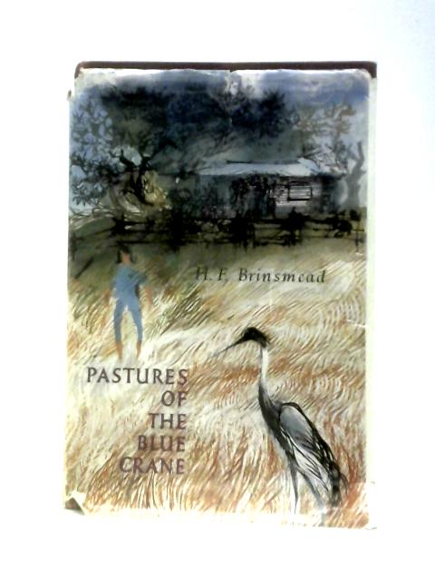 Pastures of the Blue Crane von Hesba Fay Brinsmead