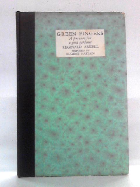 Green Fingers By Reginald Arkell