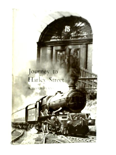 Journey to Harley Street von William Evans