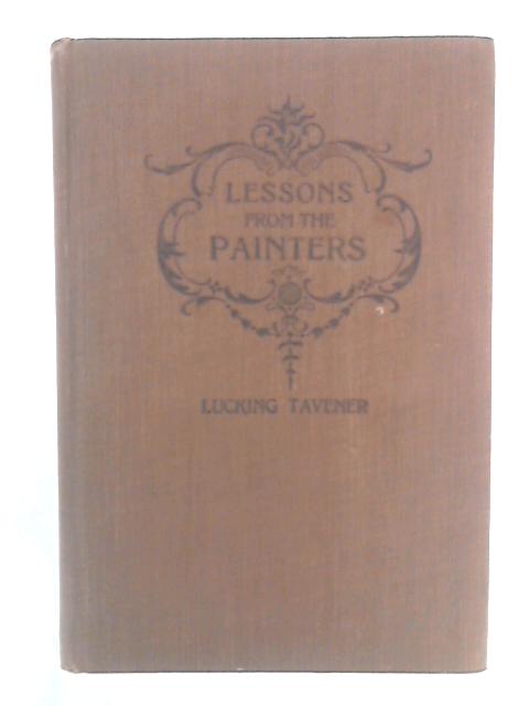 Lessons From the Painters von Lucking Tavener