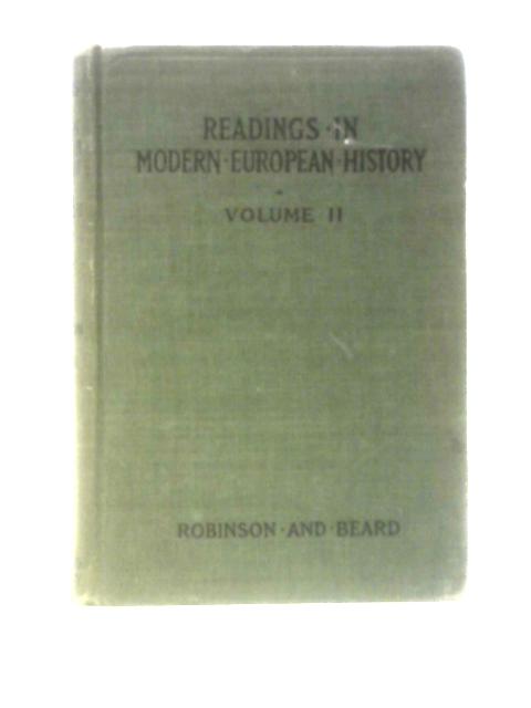 Readings in Modern European History (Volume 2) von James Harvey Robinson and Charles A. Beard