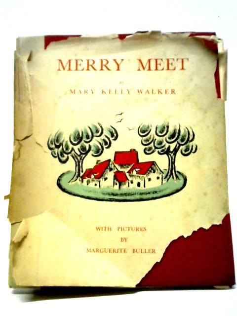 Merry Meet By Mary Kelly Walker