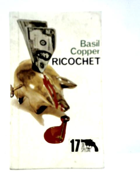 Ricochet By Basil Copper