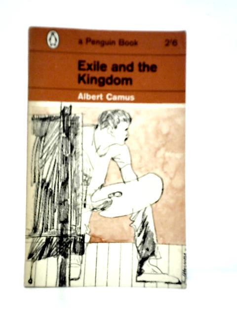 Exile and the Kingdom By Albert Camus