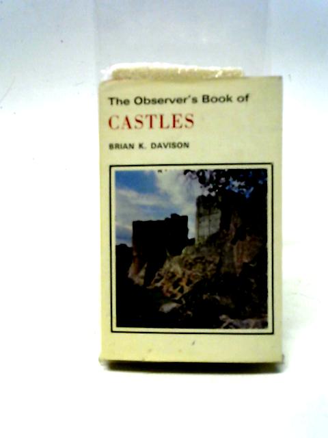 The Observer's Book of Castles von Brian K. Davison