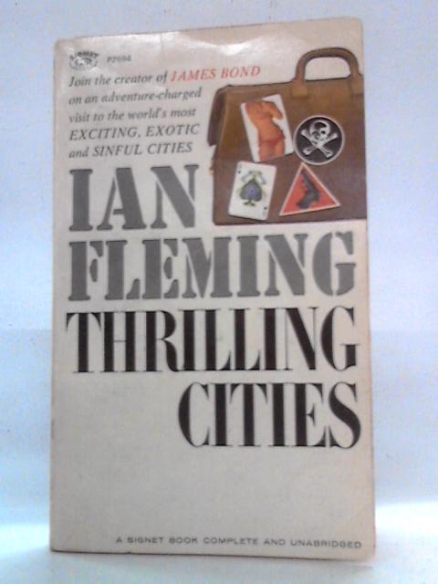 Ian Fleming's Thrilling Cities By Ian Fleming