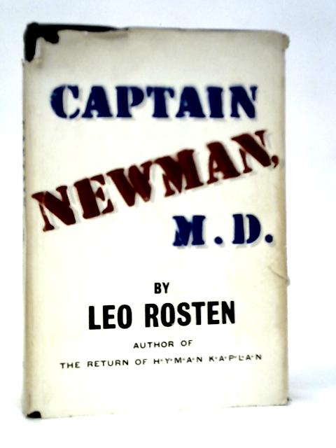 Captain Newman, M.D. By Leo Rosten