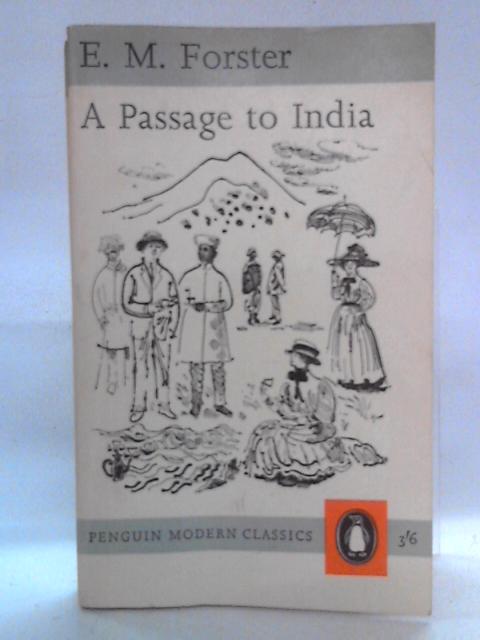 A Passage To India von E. M. Forster