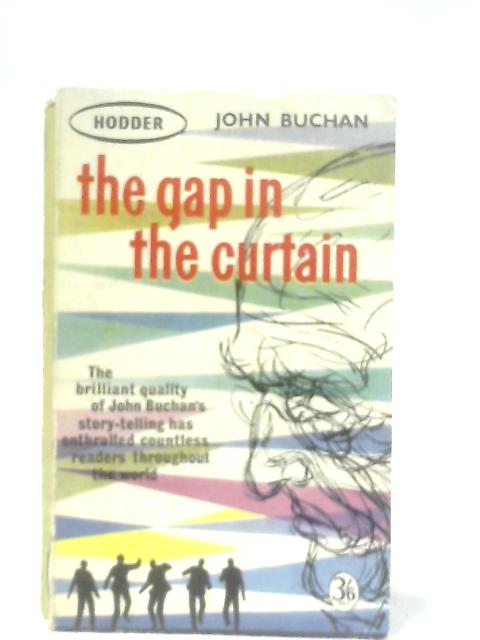 The Gap In The Curtain von John Buchan