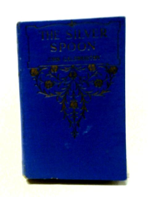 The Silver Spoon By John Galsworthy