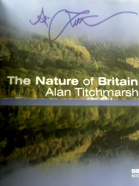 The Nature of Britain von Alan Titchmarsh