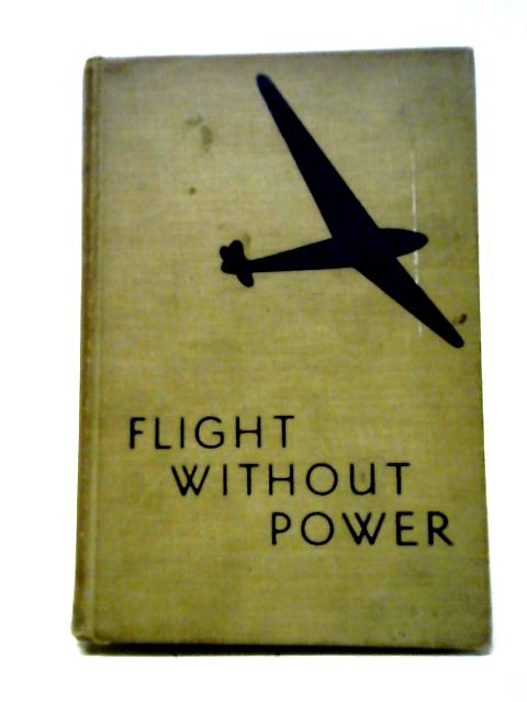 Flight Without Power By Lewin Bennitt Barringer