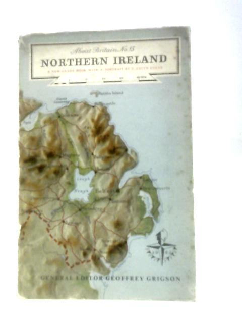 Northern Ireland (About Britain Series No.13) von E Estyn Evans