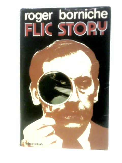 Flic Story By Roger Borniche