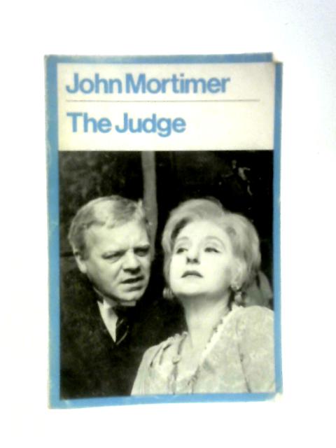 The Judge By John Mortimer