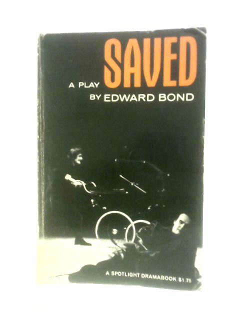 Saved By Edward Bond