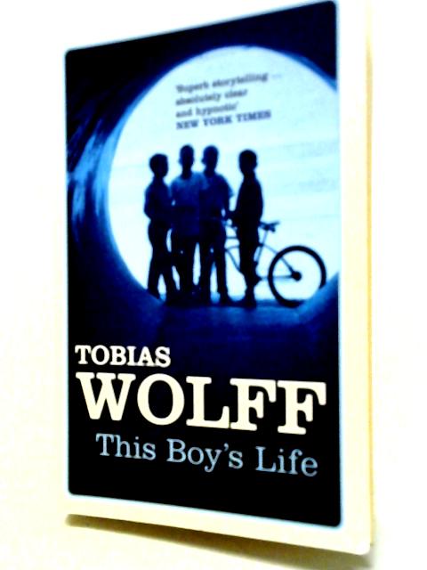 This Boy's Life von Tobias Wolff