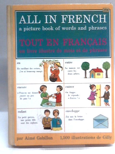 All in French - Tout en Francais By Aime Gabillon