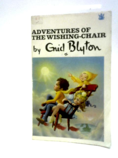 Adventures of the Wishing-Chair By Enid Blyton