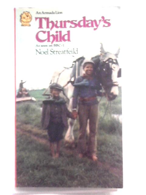 Thursday's Child By Noel Streatfield