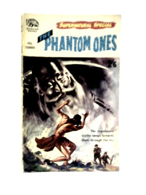 The Phantom Ones By Pel Torro