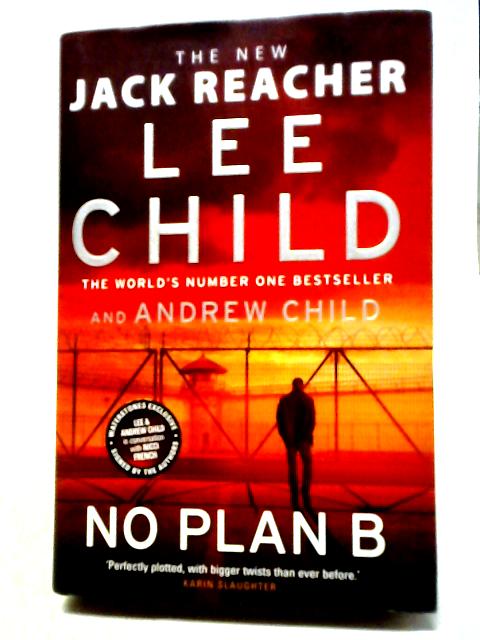 No Plan B (Jack Reacher, 27) By Lee Child