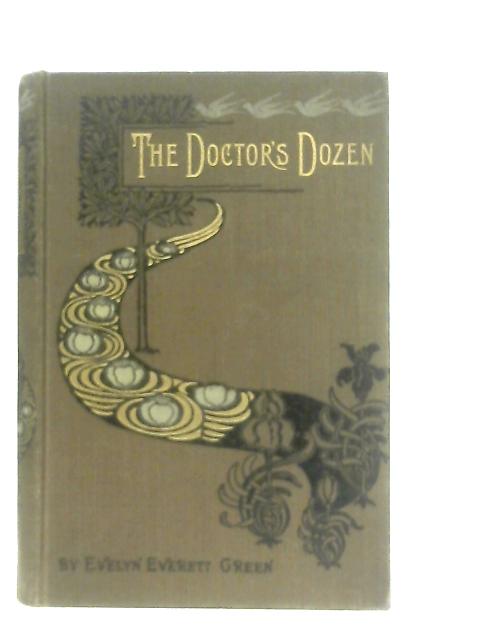 The Doctor's Dozen von Evelyn Everett-Green