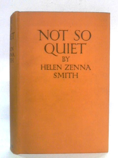 Not So Quiet...Stepdaughters of War von Helen Zenna Smith