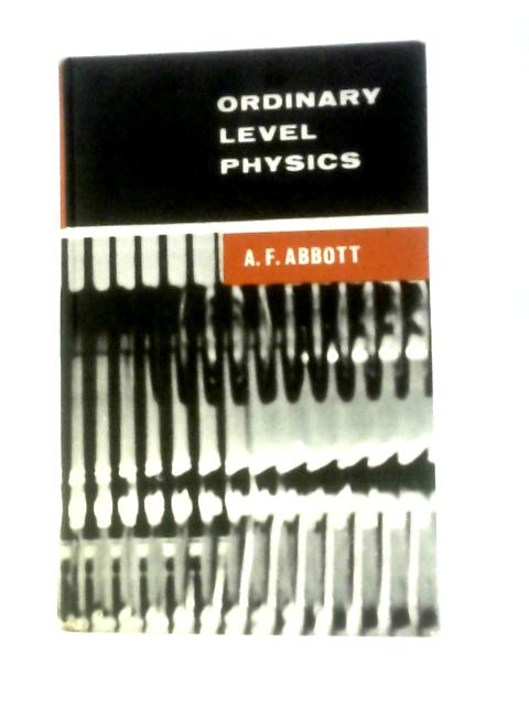 Ordinary Level Physics By A. F. Abbott