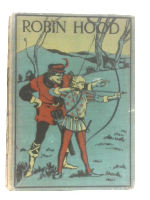 Robin Hood And His Merry Outlaws von J. Walker McSpadden & Charles Wilson