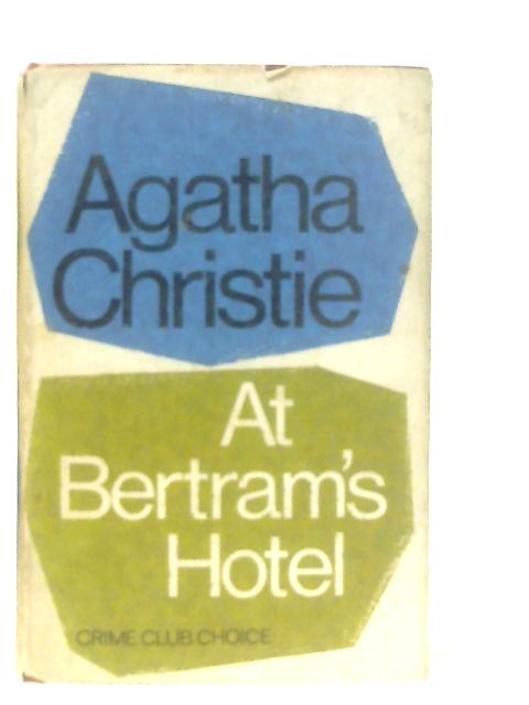 At Bertram's Hotel By Agatha Christie