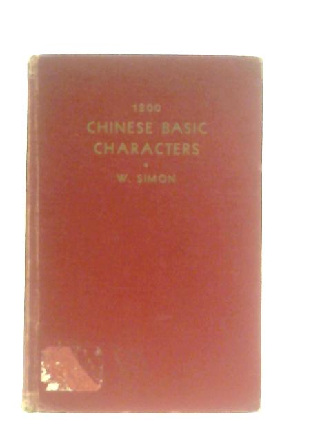 1200 Basic Chinese Characters By W. Simon