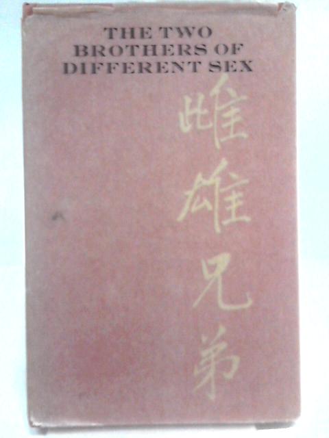 The Two Brothers Of Different Sex: A Story From The Chinese (Miniature Books) By Unstated