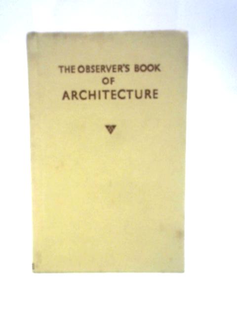 The Observer's Book of Architecture (Observer's No. 13) von John Penoyre, Michael Ryan