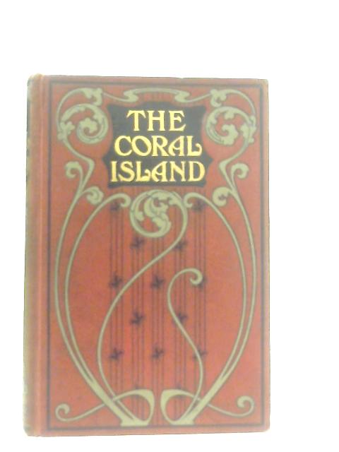 The Coral Island von R. M. Ballantyne