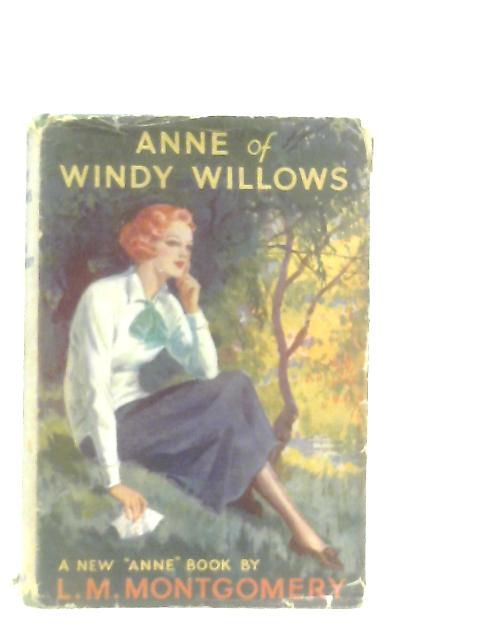 Anne Of Windy Willows By L. M. Montgomery