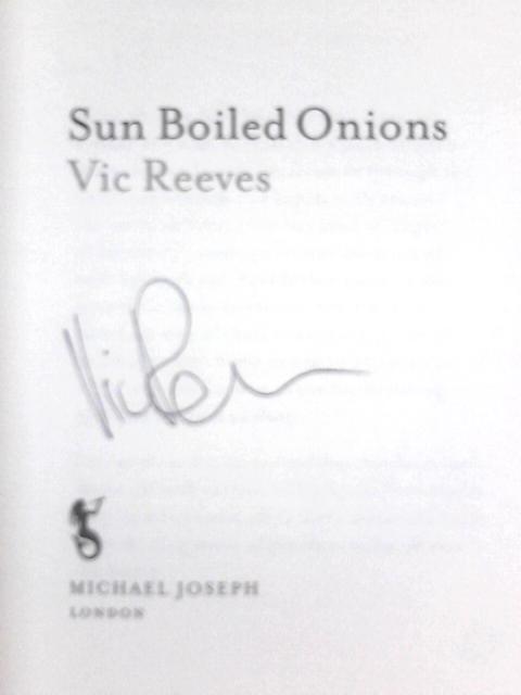 Sun Boiled Onions By Vic Reeves