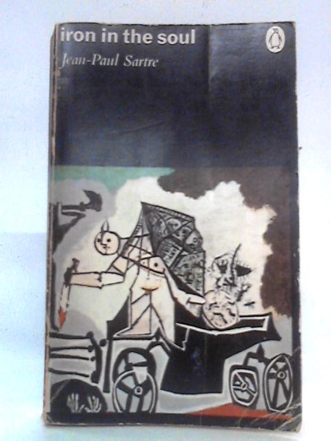 Iron in the Soul By Jean-Paul Sartre