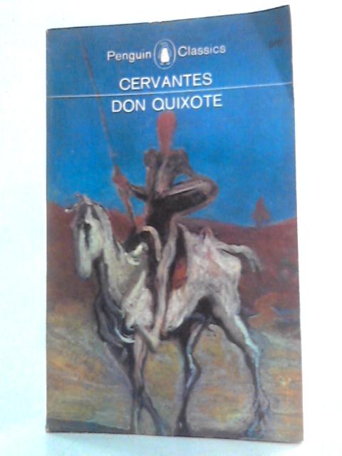 The Adventures of Don Quixote By Miguel Cervantes de Saavedra