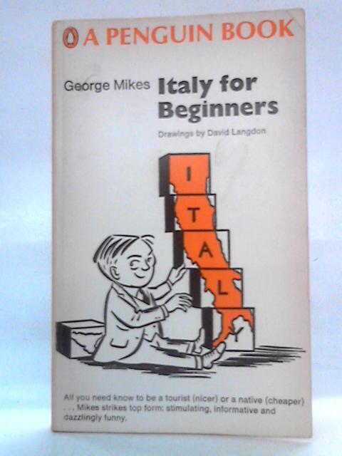 Italy for Beginners von George Mikes